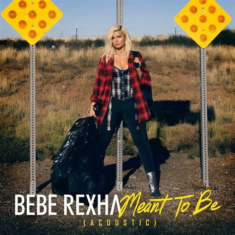 singer bebe rexha|bebe rexha meant to be.